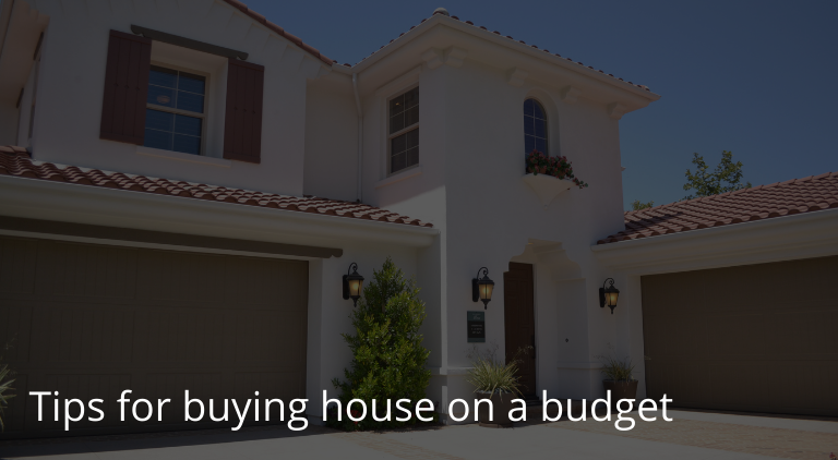 Tips for buying house on a budget